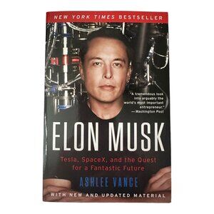 Elon Musk: Tesla, SpaceX, & the Quest for a Fantastic Future (Paperback 1/24/17)